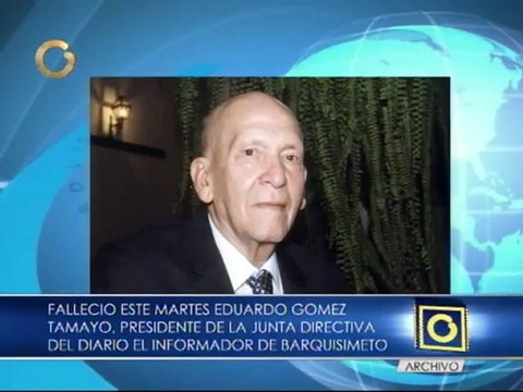 Falleció Eduardo Gómez Tamayo, presidente de la junta directiva de El Informador de Barquisimeto