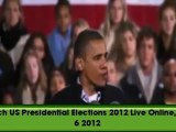 Watch US Presidential Elections  2012 Live Stream Online!