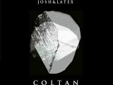 Josh&Latex - C O L T A N