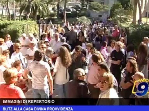 Blitz alla Casa Divina Provvidenza