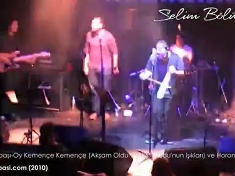 Selim Bölükbaşı-Akşam Oldu Yanıyor Vona'nın Işıkları (Oy Kemençe Kemençe)