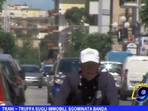 Trani | Truffa sugli immobili, sgominata banda