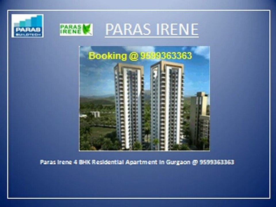 Paras Irene New Project in Gurgaon Booking @ 9599363363