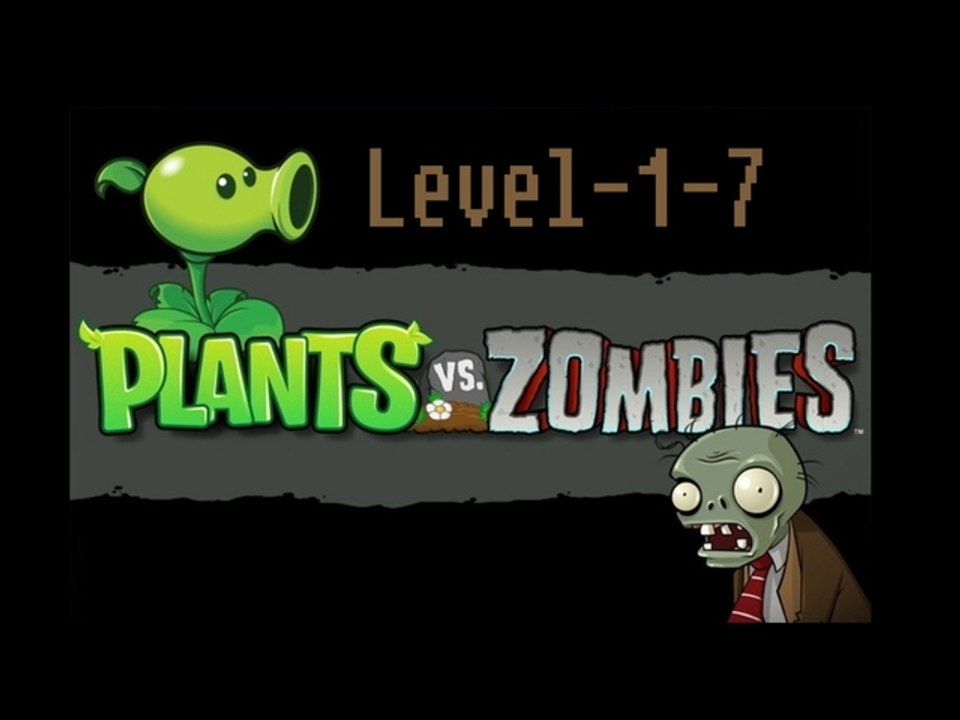 [Plants vs Zombies] Level-1-7