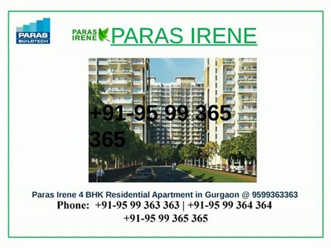 paras irene 4bhk apartments in gurgaon call 9599363363