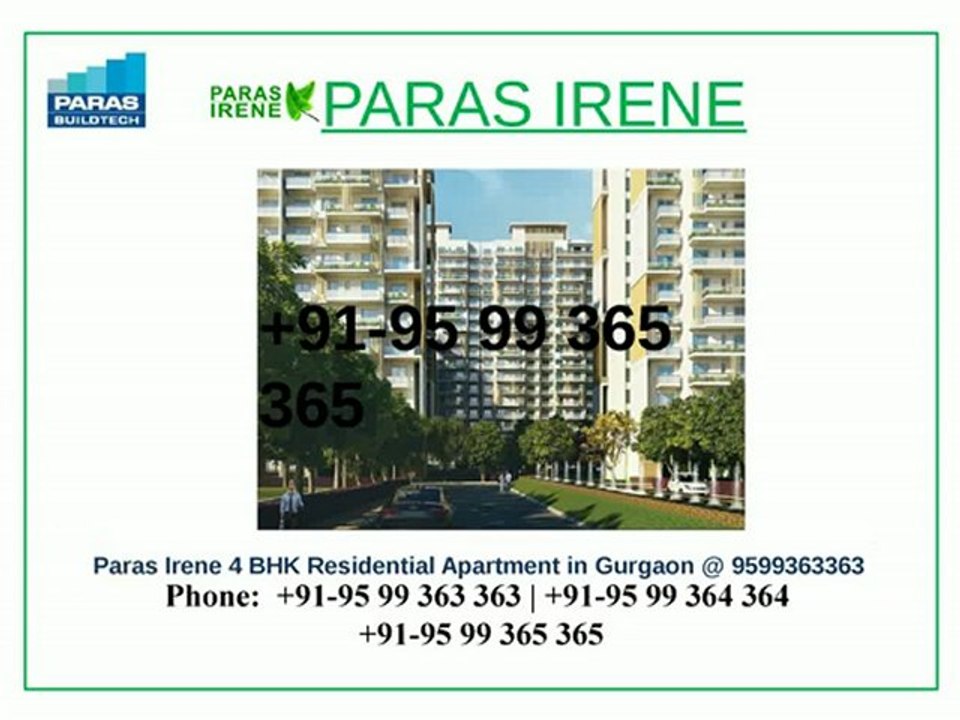 paras irene 4bhk apartments in gurgaon call 9599363363