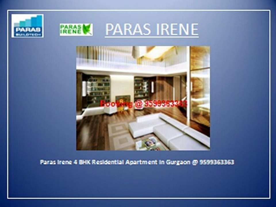 Paras Irene new project sector 70A Gurgaon @ 9599363363