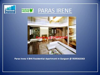 Paras Irene new project sector 70A Gurgaon @ 9599363363