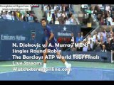 Watch Barclays Finals N. Djokovic vs A. Murray 2012 Live Streaming