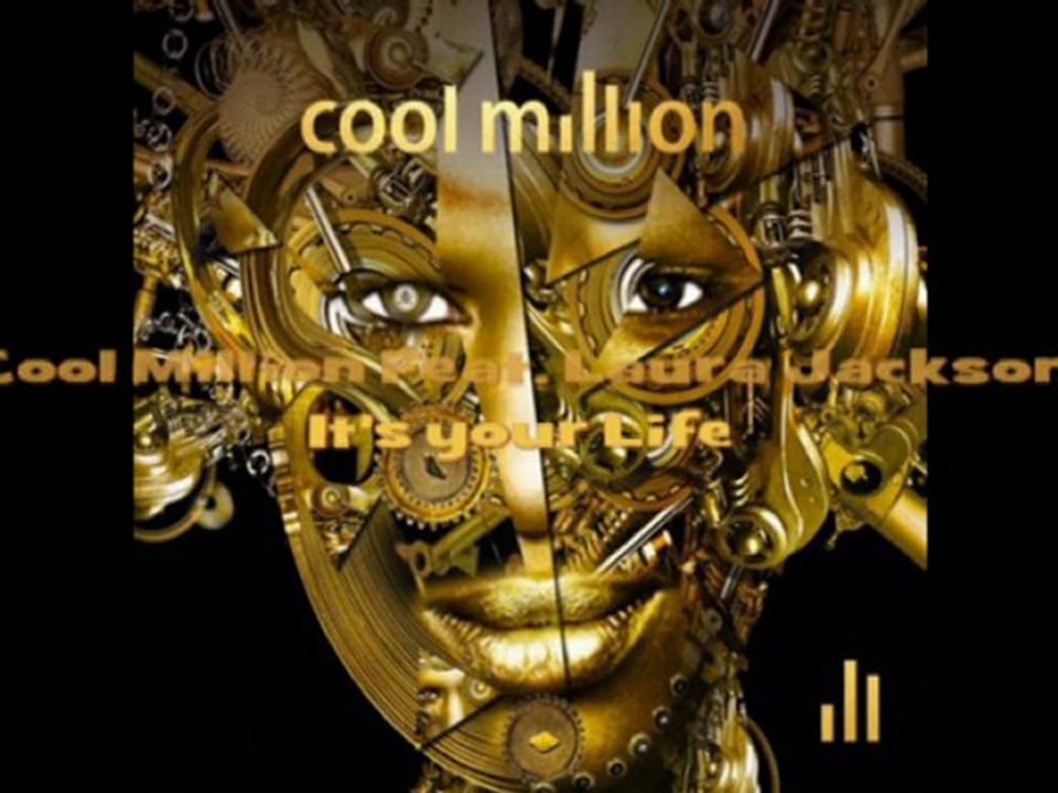 Cool Million feat. Laura Jackson - It's your Life