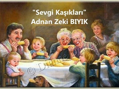 HOŞ BİR HİKAYE (SEVGİ KAŞIKLARI)- ADNAN ZEKİ BIYIK (ORTAKÖY MÜFTÜSÜ