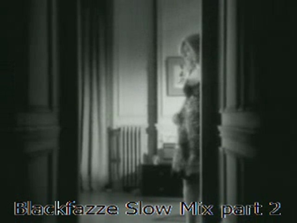 blackfazze slow mix part 2