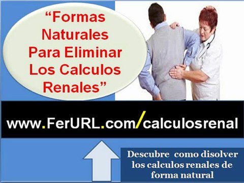 Como eliminar calculos renales de forma natural | Tratamiento para litiasis renal