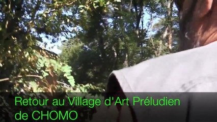Retour au Village d'Art Préludien de CHOMO, Septembre 2012