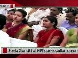 Sonia Gandhi at NIFT, Raebareli: Opportunities are bright for fashion designers today