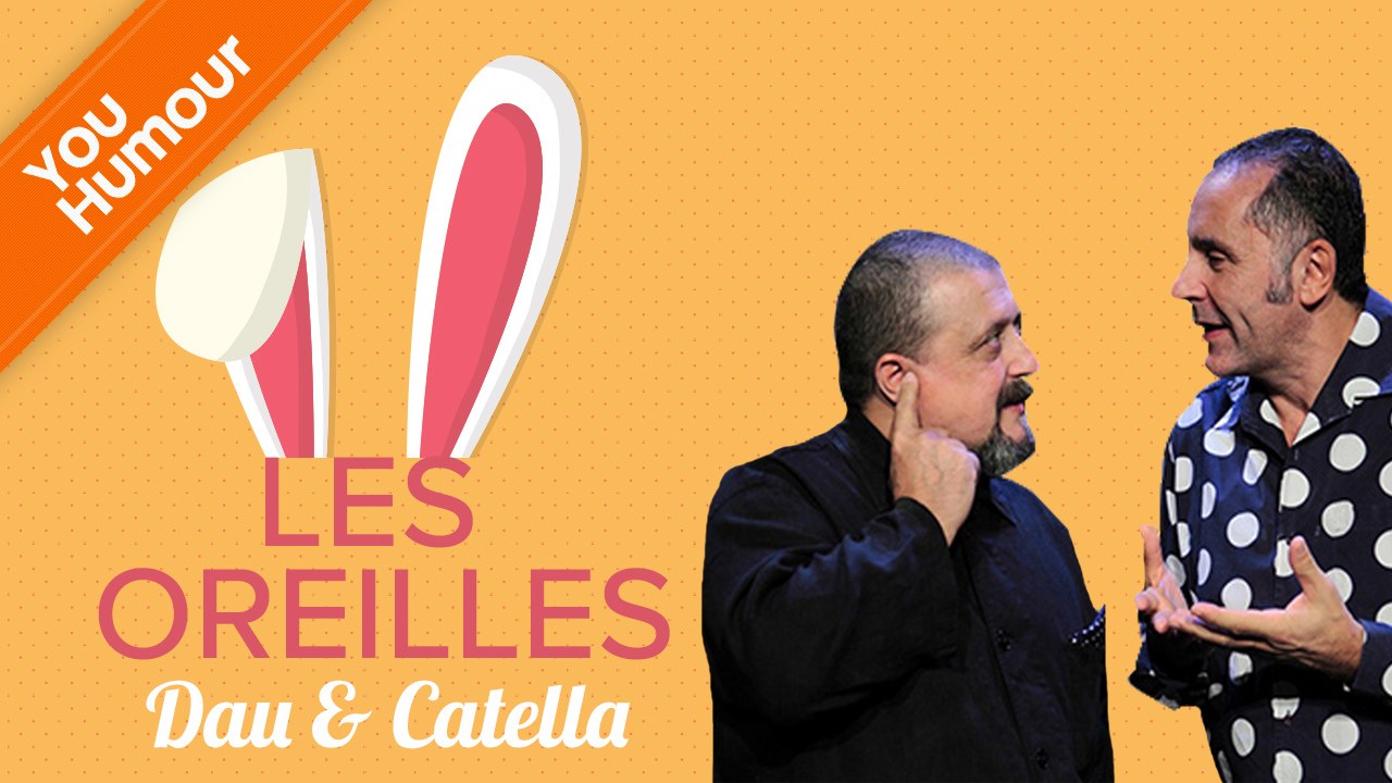 DAU ET CATELLA - Les oreilles