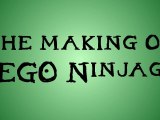 The Making of LEGO Ninjago S01T01 