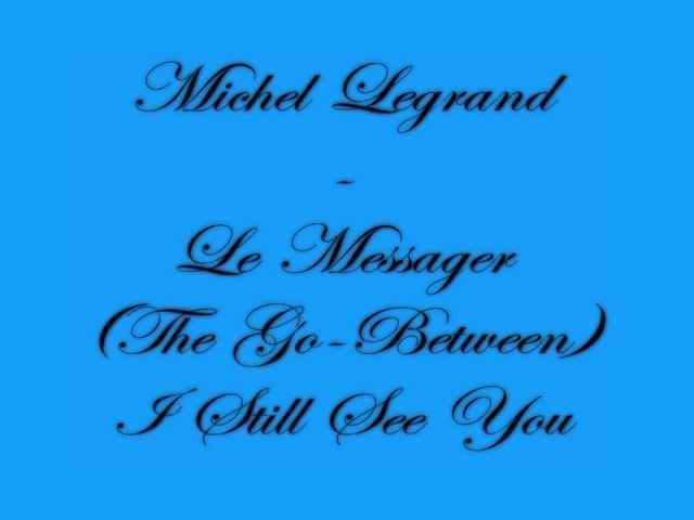 Michel Legrand - BOF Le Messager - BO Faites Entrer l'Accusé - I still see  You - Vidéo Dailymotion