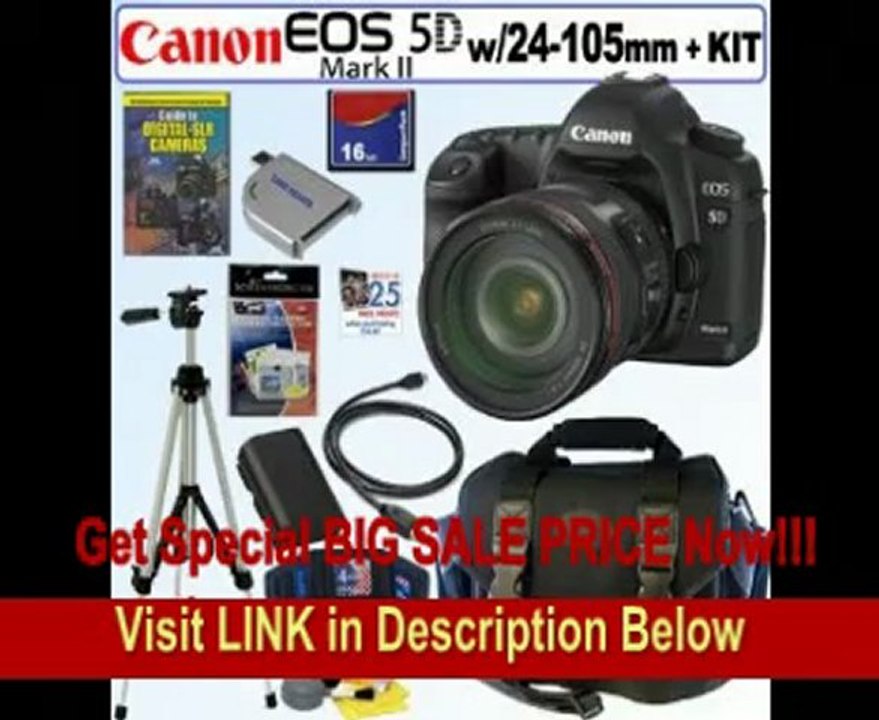 Canon EOS 5D Mark II 21.1MP Full Frame CMOS Digital SLR Camera with EF 24-105mm f/4 L IS USM Lens + 16GB Deluxe Accessory Kit REVIEW