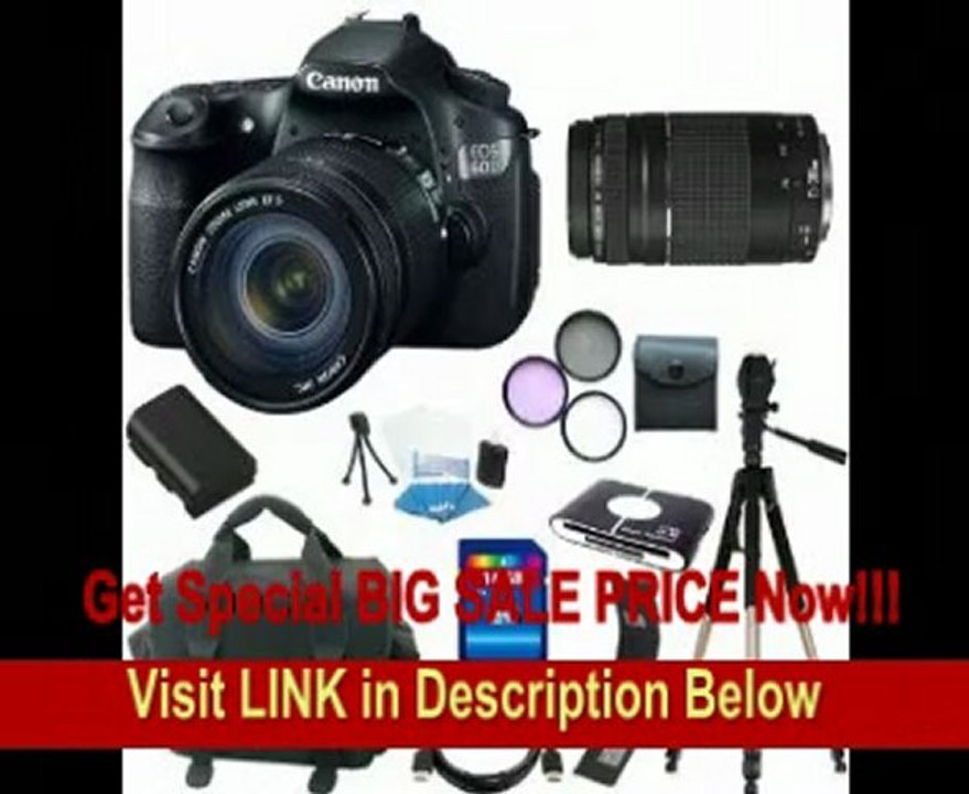 BEST PRICE Canon EOS 60D 18 MP CMOS Digital SLR Camera w/ EF-S 18-55mm f/3.5-5.6 IS SLR Lens + EF 75-300mm f/4-5.6 III Telephoto Zoom Lens + 16GB Deluxe Accessory Kit