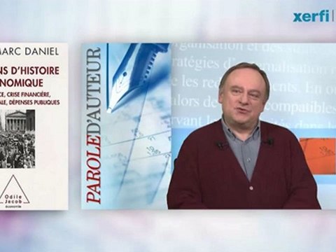 Xerfi Canal Jean-Marc Daniel Des histoires économiques édifiantes
