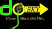 Deejay SKY House 128 BPM Le 13-11-2012