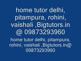 rohini home tutors , home tutors rohini , home tutions rohini, rohini home tutions@ BigTutors.in