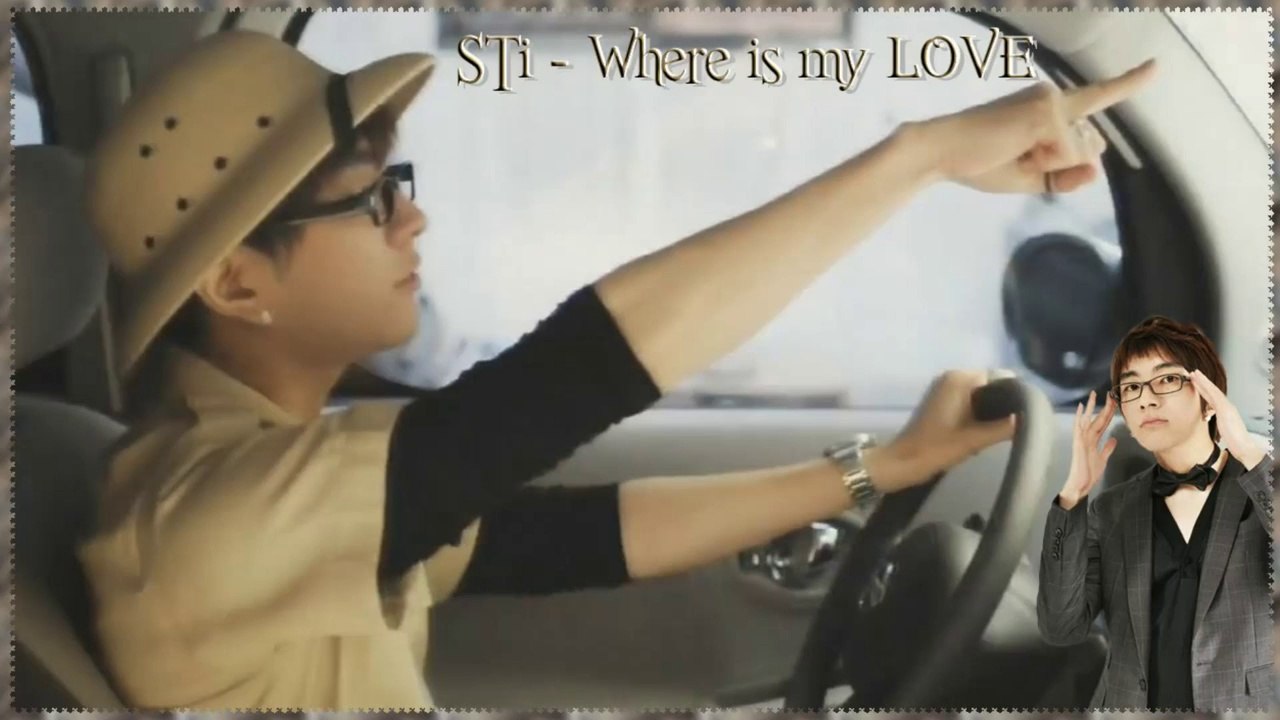 STi - Where is my LOVE  Full MV k-pop [german sub]