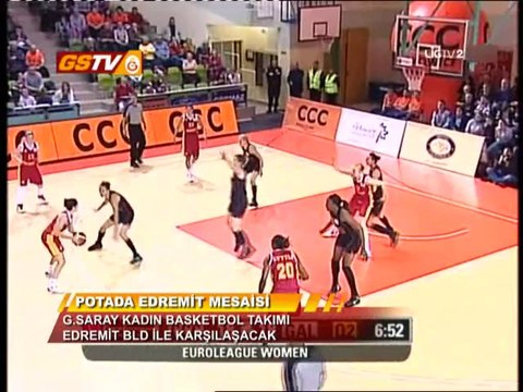 KADIN BASKETBOL | Maça Doğru: Edremit Belediyesi - Galatasaray