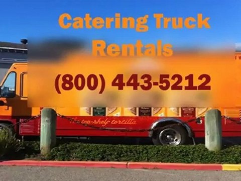 Catering Truck Rentals (800) 443-5212
