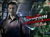 Shaitaan - A Criminal Mind (Coming Soon) Promo 720p 12th November 2012 Video Watch Online HD