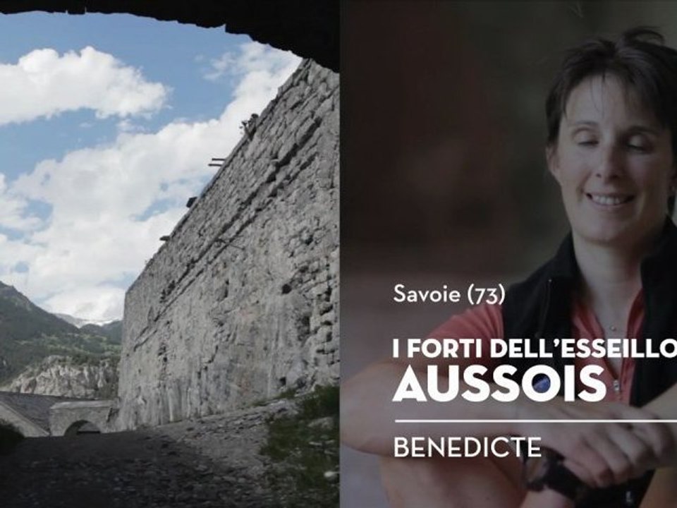I forti dell'Esseillon, Aussois, il posto del cuore di Bénédicte