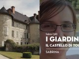 I Giardini e il Castello di Touvet, il posto del cuore di Sabrina