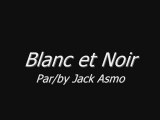 Jack Asmo - Blanc et Noir   musica [poèmes & proses]