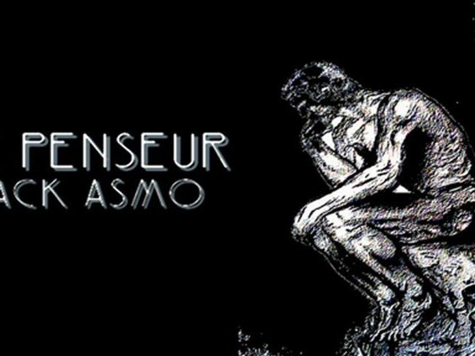 Jack Asmo - Le penseur [poèmes & proses]