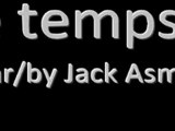 Jack Asmo - Le temps 2 [poèmes & proses]