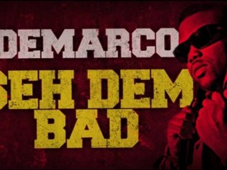 Demarco - Seh Dem Bad [Raw - Full] Nov 2012