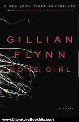 Literature Book Review: Gone Girl: A Novel by Gillian Flynn