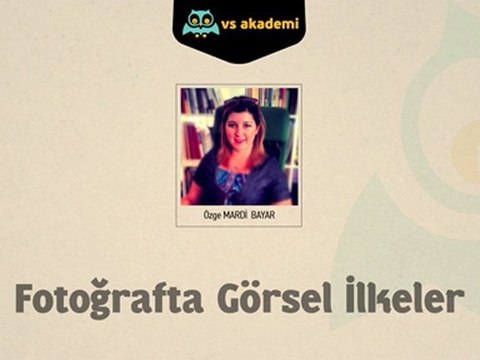 Fotografta Görsel İlkeler - Online Video Eğitim Seti - Tanıtım