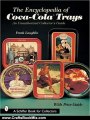Crafts Book Review: Encyclopedia of Coca Cola Trays an Unaut (Schiffer Book for Collectors) by Frank Laughlin
