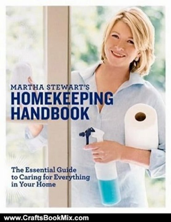 Crafts Book Review: Martha Stewart's Homekeeping Handbook: The Essential Guide to Caring for Everything in Your Home by Martha Stewart