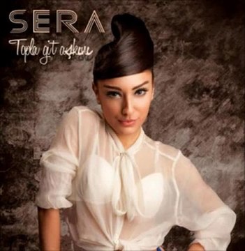 Sera - Topla Git Askini 2012