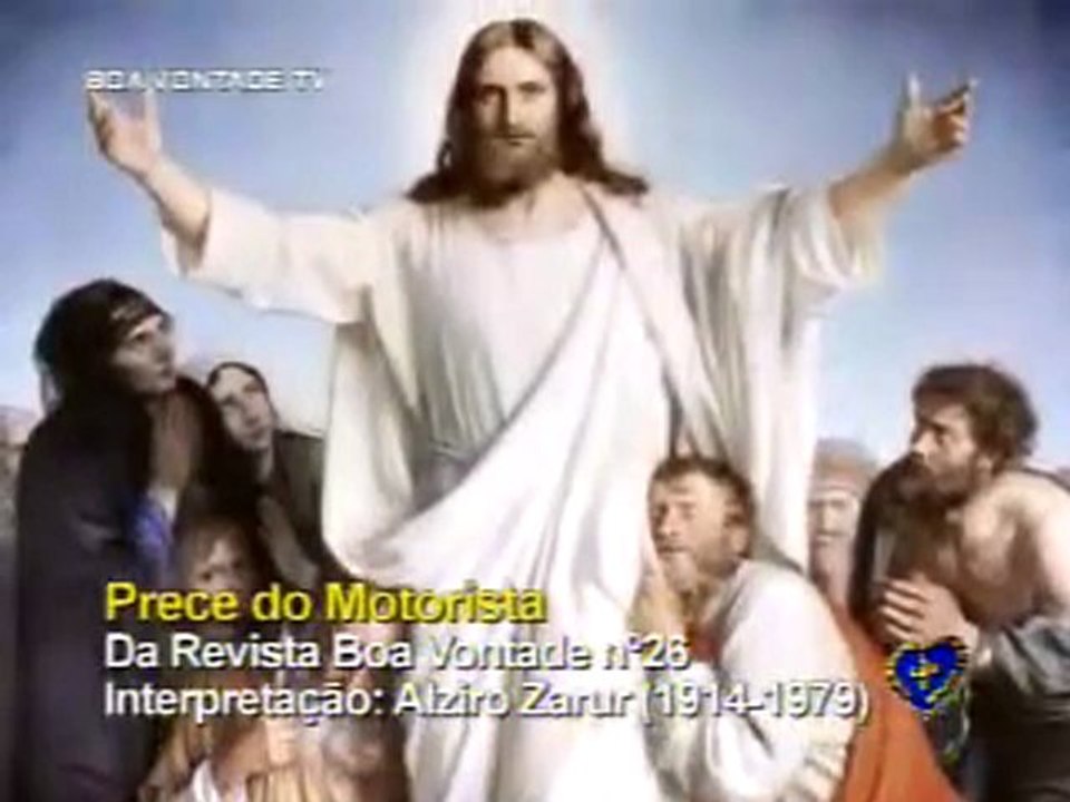 Prece do Motorista - ALZIRO ZARUR - Ecumênica - Religião de Deus - LBV - Ecumenismo - Brasil