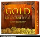 Crafts Book Review: Gold: Everything You Need to Know to Buy and Sell Today by Jeff Garrett, Q. David Bowers