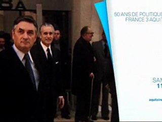 50 ans de politique en Aquitaine