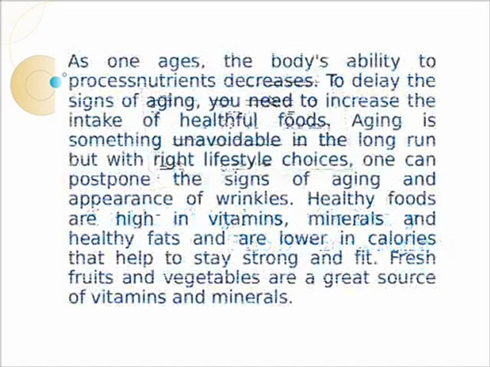 Eat Healthy Foods To Delay The Signs of Aging