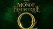 Le Monde Fantastique d'Oz - Bande-Annonce / Trailer #2 [VF|HD1080p]