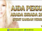 Fethiyenet.com AJDA PEKKAN - ARADA SIRADA 2012 DJ FERIT CANDAN REMIX