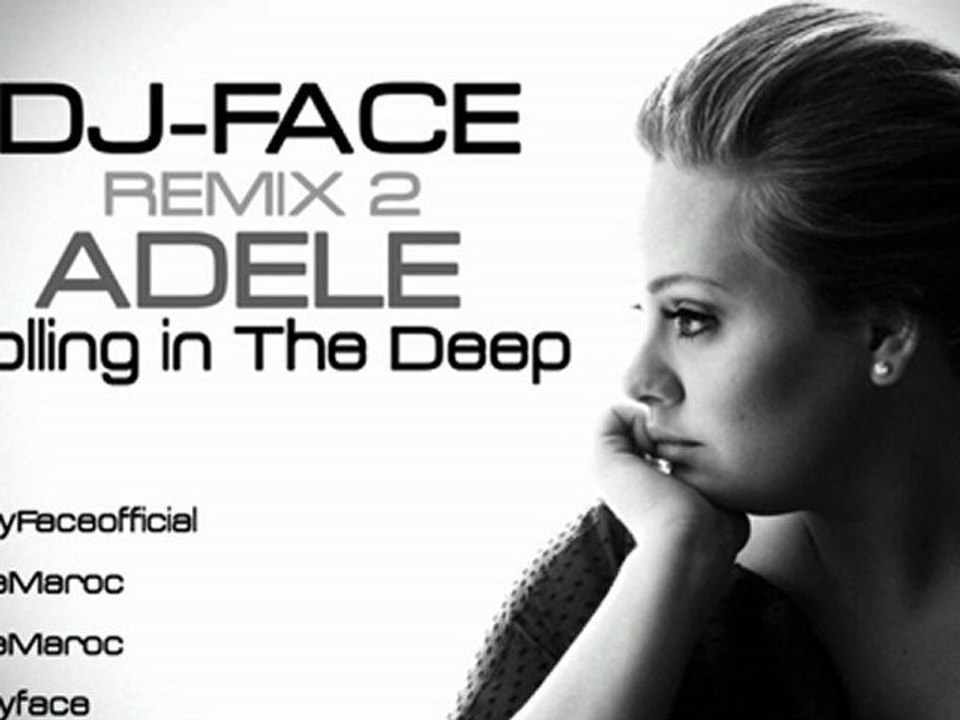 Dj Face - Adele -Rolling in the deep (remake)