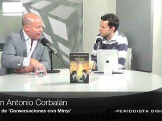Entrevista a Juan Antonio Corbalán, autor de 'Conversaciones con Mirza'. 15-11-2012